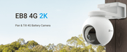 EZVIZ EB8 4G SMART HOME BATTERY CAMERA - NeonSales {{ shop.shopifyCountryName }}